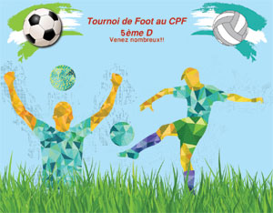 Tournoi de football des 5D 31 mai de 8h à 12h